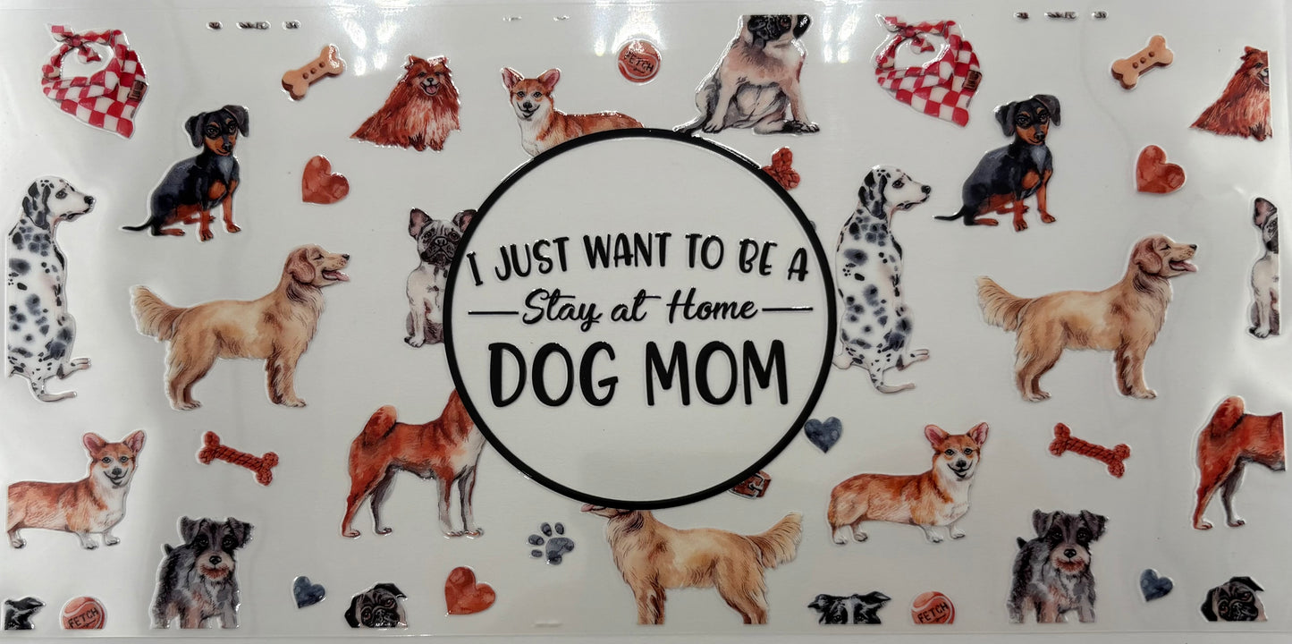 Stay at Home Dog Mom
